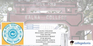 Kalna College Releases Application for Swami Vivekananda Merit Cum Means Scholarship, Check Eligibility Criteria Here!